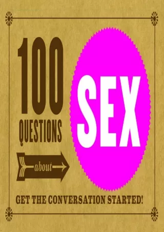 get [PDF] Download 100 Questions about SEX: Get the Conversation Started! kindle
