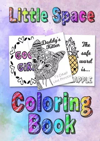 DOWNLOAD/PDF Little Space Coloring Book: For Adults BDSM DDLG ABDL Lifestyle dow