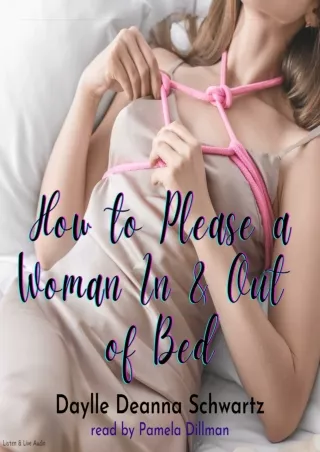 get [PDF] Download How To Please a Woman In & Out of Bed free