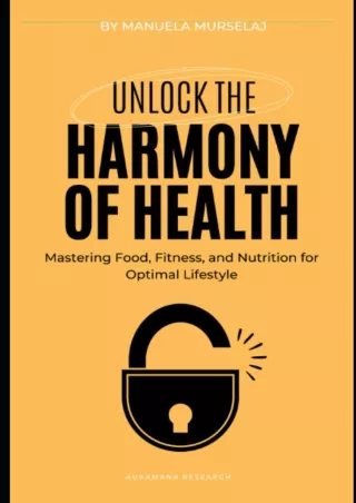 Download Book [PDF] Harmony of Health: Mastering Food, Fitness, and Lifestyle fo