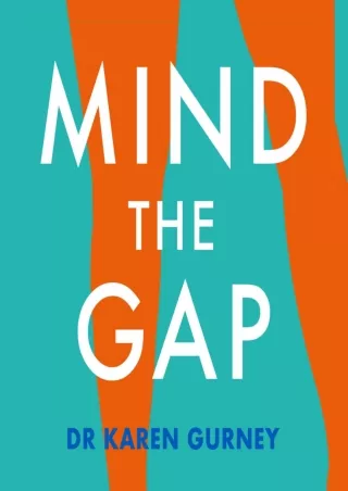 READ [PDF] Mind the Gap: The Truth About Desire and How to Futureproof Your Sex