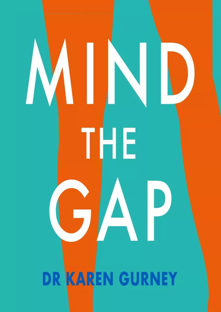 mind the gap the truth about desire