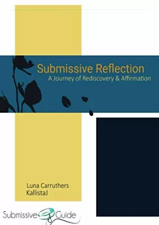 Download Book [PDF] Submissive Reflection: A Journey of Rediscovery and Affirmat