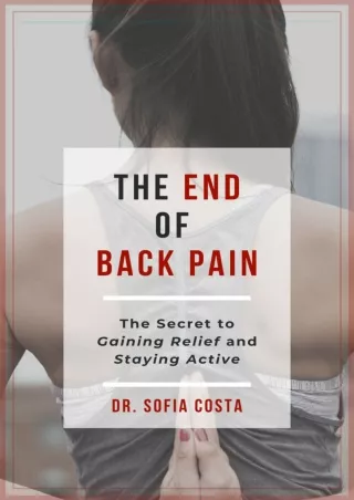 Read ebook [PDF] The End of Back Pain: The Secret To Gaining Relief And Staying