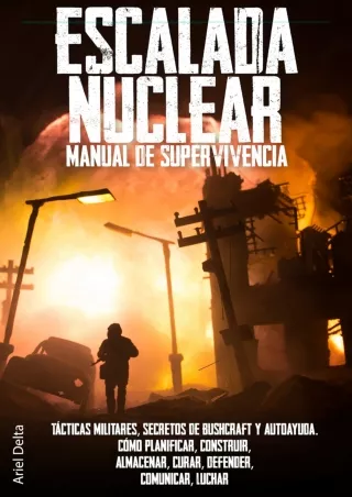 PDF/READ/DOWNLOAD Escalada Nuclear. Manual de Supervivencia: Tácticas Militares,