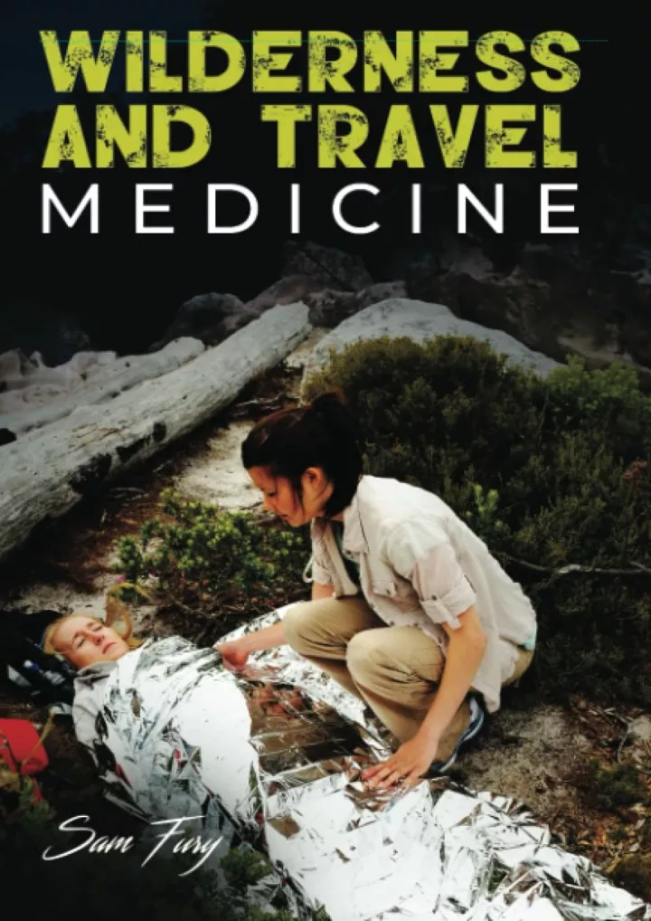 wilderness and travel medicine a complete