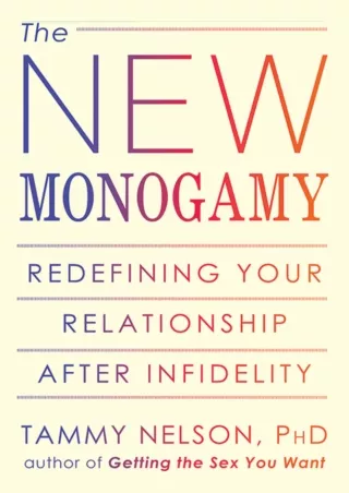 get [PDF] Download The New Monogamy: Redefining Your Relationship After Infideli