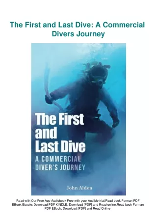 Download PDF The First and Last Dive A Commercial Divers Journey