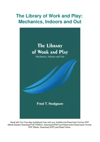 [DOWNLOAD] eBooks The Library of Work and Play Mechanics  Indoors and Out