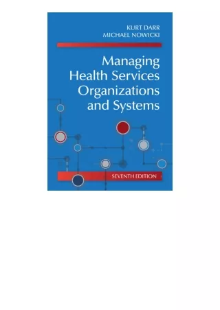 Ebook Download Managing Health Services Organizations And Systems Seventh Editio