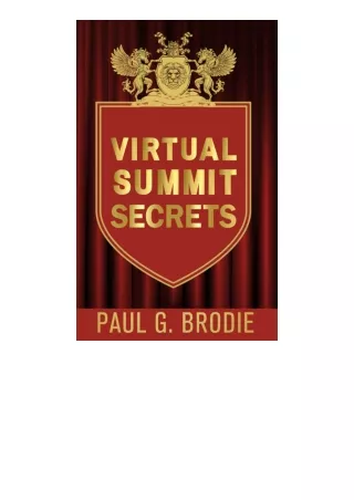 Kindle Online Pdf Virtual Summit Secrets Simple Steps To Create Your Own Virtual
