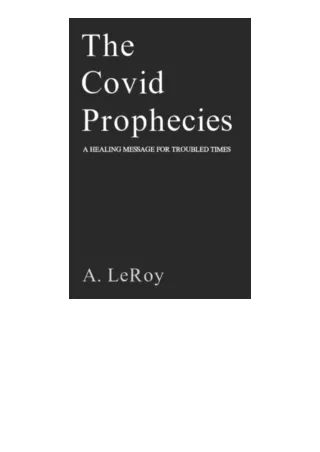 Pdf Read Online The Covid Prophecies A Healing Message For Troubled Times Verses