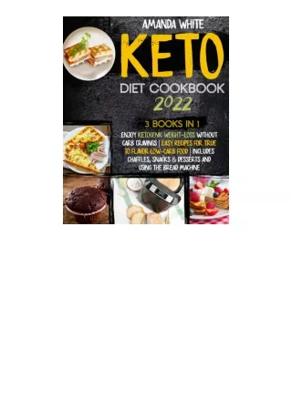 Ebook Download Keto Diet Cookbook 2022 Enjoy Ketogenic Weight Loss Without Carb