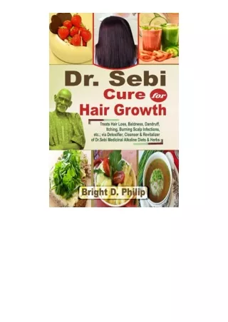 Download Pdf Dr Sebi Cure For Hair Growth Treats Hair Loss Baldness Dandruff Itc