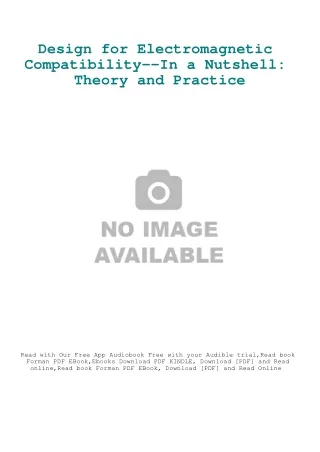 READ [DOWNLOAD] Design for Electromagnetic Compatibility--In a Nutshell Theory a