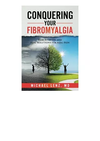 Download Pdf Conquering Your Fibromyalgia Real Answers And Real Solutions For Re