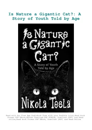 DOWNLOAD [eBook] Is Nature a Gigantic Cat A Story of Youth Told by Age