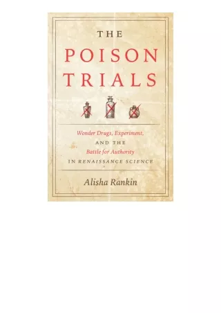 Ebook Download The Poison Trials Wonder Drugs Experiment And The Battle For Auth