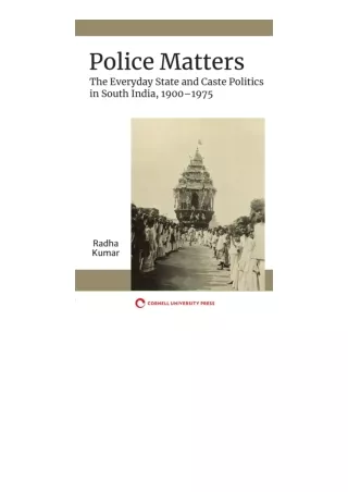 Pdf Read Online Police Matters The Everyday State And Caste Politics In South In