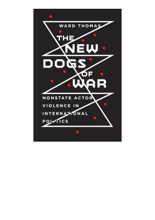 Download Pdf The New Dogs Of War Nonstate Actor Violence In International Politi