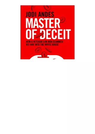 Download Master Of Deceit How A Veteran Con Man Scammed His Way Into The White H
