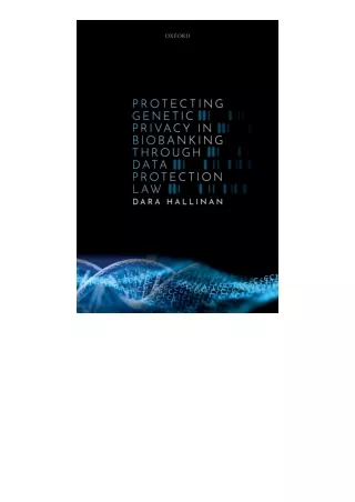 Kindle online PDF Protecting Genetic Privacy in Biobanking through Data Protecti