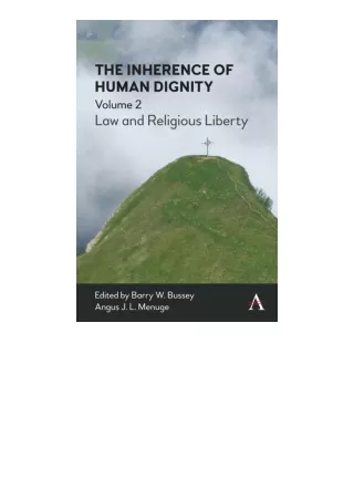 Ebook download The Inherence of Human Dignity Law and Religious Liberty Volume 2