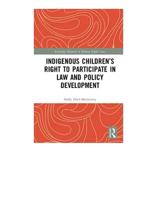 Ebook download Indigenous Childrens Right to Participate in Law and Policy Devel