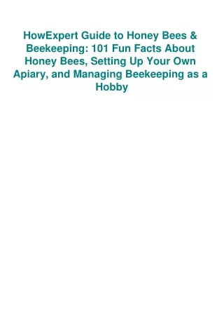 DOWNLOAD eBooks HowExpert Guide to Honey Bees & Beekeeping 101 Fun Facts About H