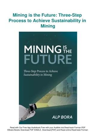 eBooks DOWNLOAD Mining is the Future Three-Step Process to Achieve Sustainabilit