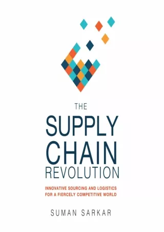 [READ DOWNLOAD] The Supply Chain Revolution: Innovative Sourcing and Logistics for a Fiercely