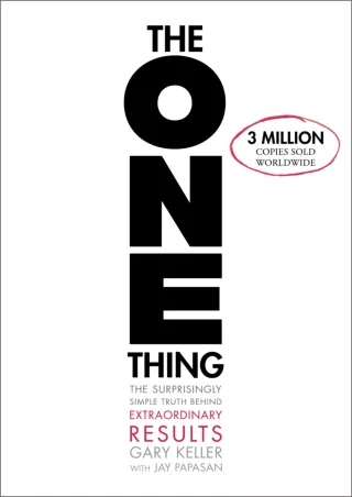Read ebook [PDF] The ONE Thing: The Surprisingly Simple Truth About Extraordinary Results