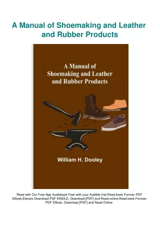 eBook DOWNLOAD A Manual of Shoemaking and Leather and Rubber Products