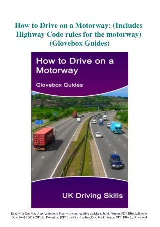 DOWNLOAD PDF How to Drive on a Motorway (Includes Highway Code rules for the mot