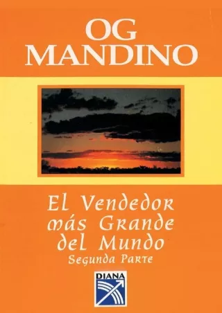 PDF_ El Vendedor Mas Grande Del Mundo, Segunda Parte (Spanish Edition)