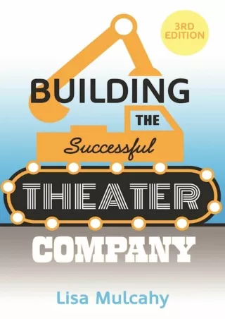 get [PDF] Download Building the Successful Theater Company