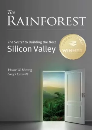DOWNLOAD/PDF The Rainforest: The Secret to Building the Next Silicon Valley