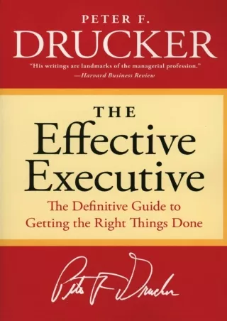 READ [PDF] The Effective Executive: The Definitive Guide to Getting the Right Things Done