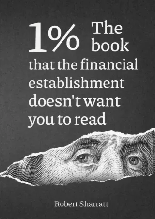 READ [PDF] 1%. The book that the financial establishment doesn't want you to read.: The