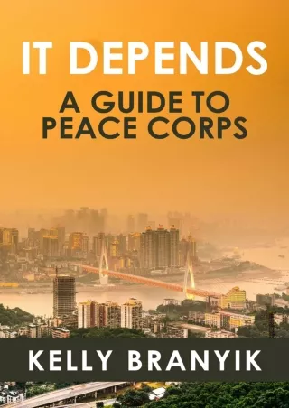 Read ebook [PDF] It Depends: A Guide to Peace Corps