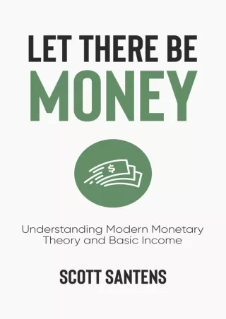 PDF/READ Let There Be Money: Understanding Modern Monetary Theory and Basic Income