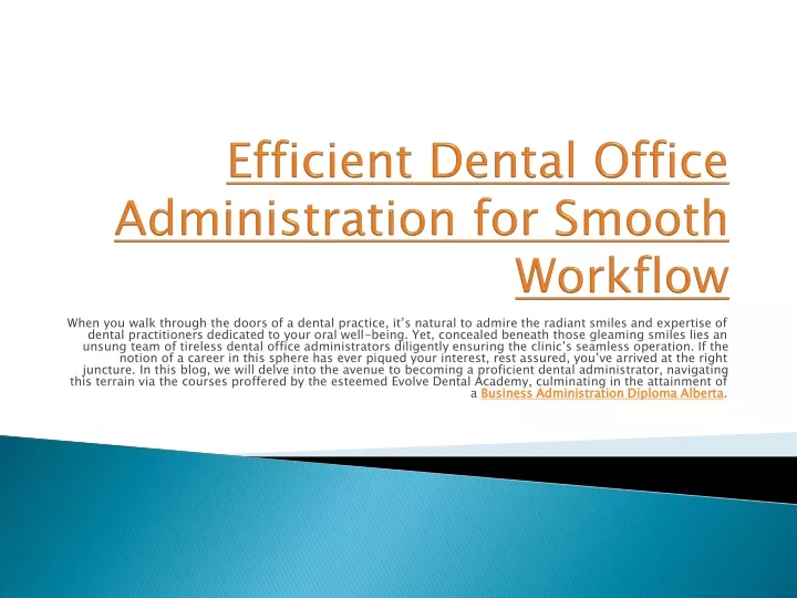 efficient dental office administration for smooth workflow