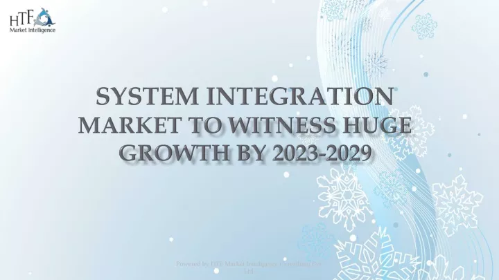 system integration market to witness huge growth by 2023 2029