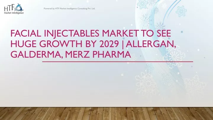 facial injectables market to see huge growth by 2029 allergan galderma merz pharma