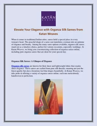Elevate Your Elegance with Organza Silk Sarees from Katan Weaves