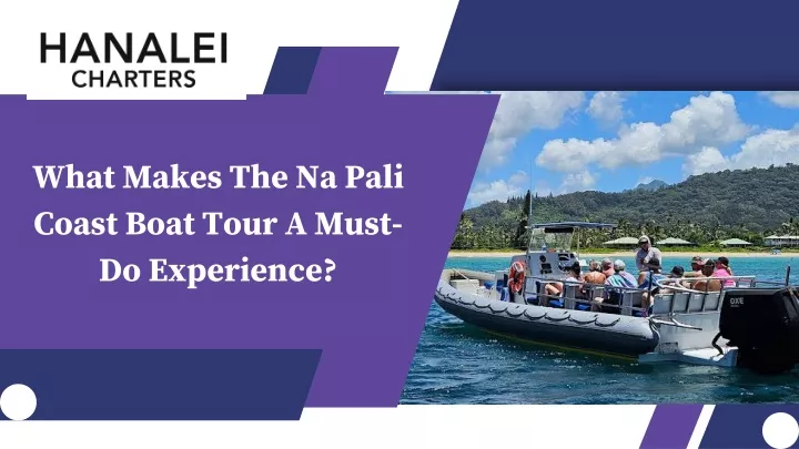 what makes the na pali coast boat tour a must