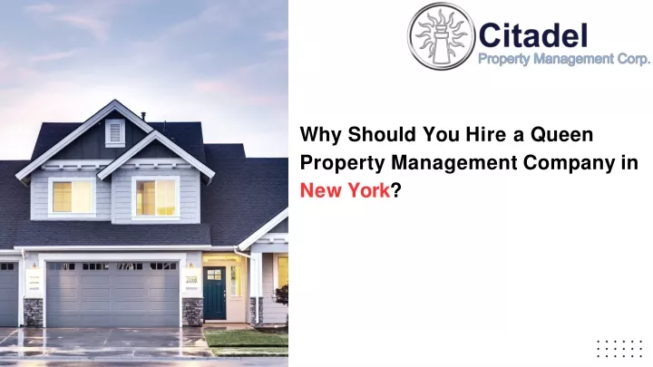 why should you hire a queen property management company in new york