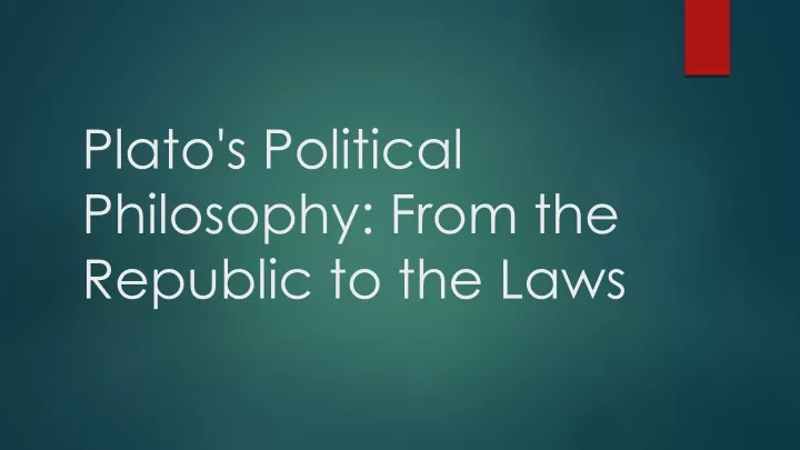 plato s political philosophy from the republic to the laws