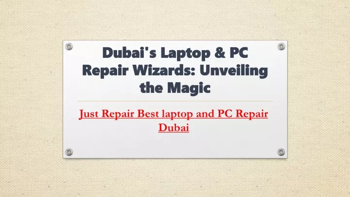 dubai s laptop pc repair wizards unveiling the magic