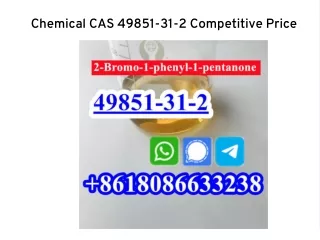 Chemical CAS 49851-31-2 Competitive Price